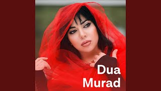 Ah nə şadam mən - Dua Murad