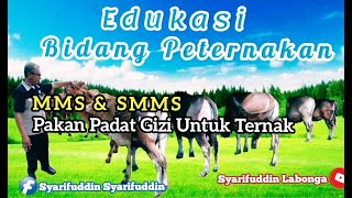 Part 1.MMS dan SMMS Pakan padat Gizi untuk Ternak. screenshot 5