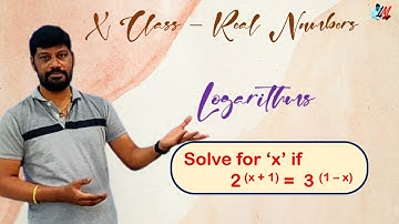 X Class - Real Numbers - Logarithms - Problem 8 - LM 502