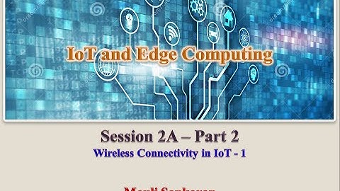 Ses2A Part2: Wireless connectivity