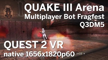 Quake III Arena @ Quest 2 VR - Q3DM5 Multiplayer Bot Fragfest | 1656x1820p60