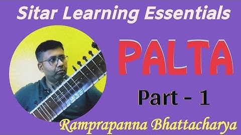 LEARNING PALTA PART-1 | Sitar Learning Essentials | Lesson - 13 | Ramprapanna Bhattacharya