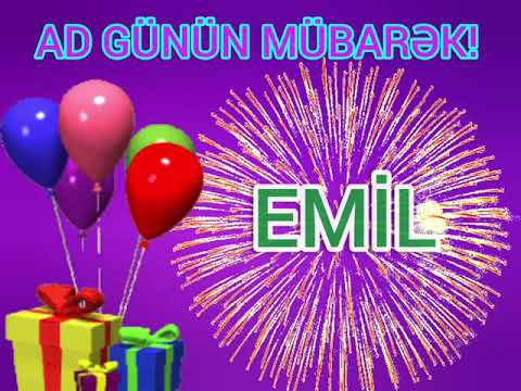 Ad gunun mubarek Emil / happy birthday Emil