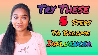 Try These 5 Steps To Become Influencer What Is Collaboration In Tamil How To Become Influencer
