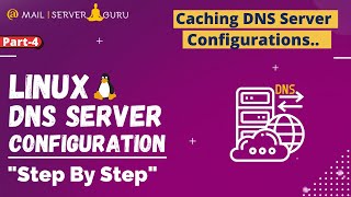 Caching DNS Server Configuration | Linux DNS Server | Part4