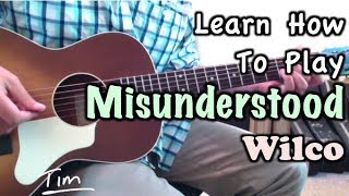 Wilco Jeff Tweedy Misunderstood Guitar Lesson, Chords, and Tutorial