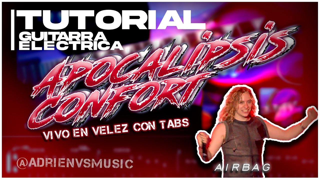 Tutorial Apocalipsis confort AIRBAG VIVO EN VELEZ CON TABS