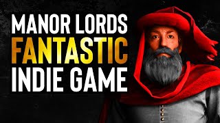 Manor Lords - Truly EXCEPTIONAL - Indie Game Spotlight #16
