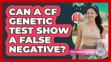 Can A CF Genetic Test Show A False Negative?