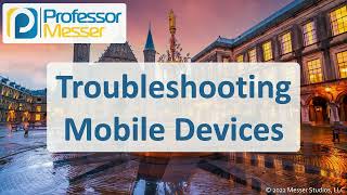 Troubleshooting Mobile Devices - CompTIA A+ 220-1102 - 3.4 screenshot 5