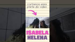 Cortamos Parte Do Vídeo Ficou Pesado? Da Onde Ela Tirou Essa Frase? Isabela E Helena