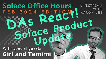 Solace Office Hours - Feb 2024 - Dev Advocates React!
