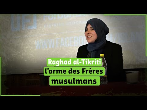 Raghad Al Tikriti L Arme Corrompue Des Frères Musulmans En Grande Bretagne