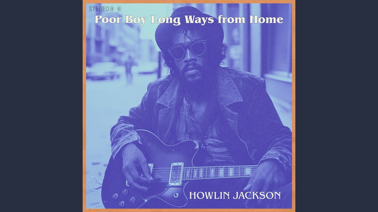 Poor Boy Long Ways From Home