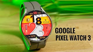 Google Pixel Watch 3 - GOOD NEWS!