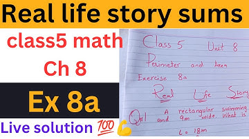 class 5 math ch 8|| Ex 8a || word problems || Real life story sums @ytacademy198