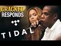 Tidal by Jay-Z, Beyonce, Rihanna - Cracked Responds