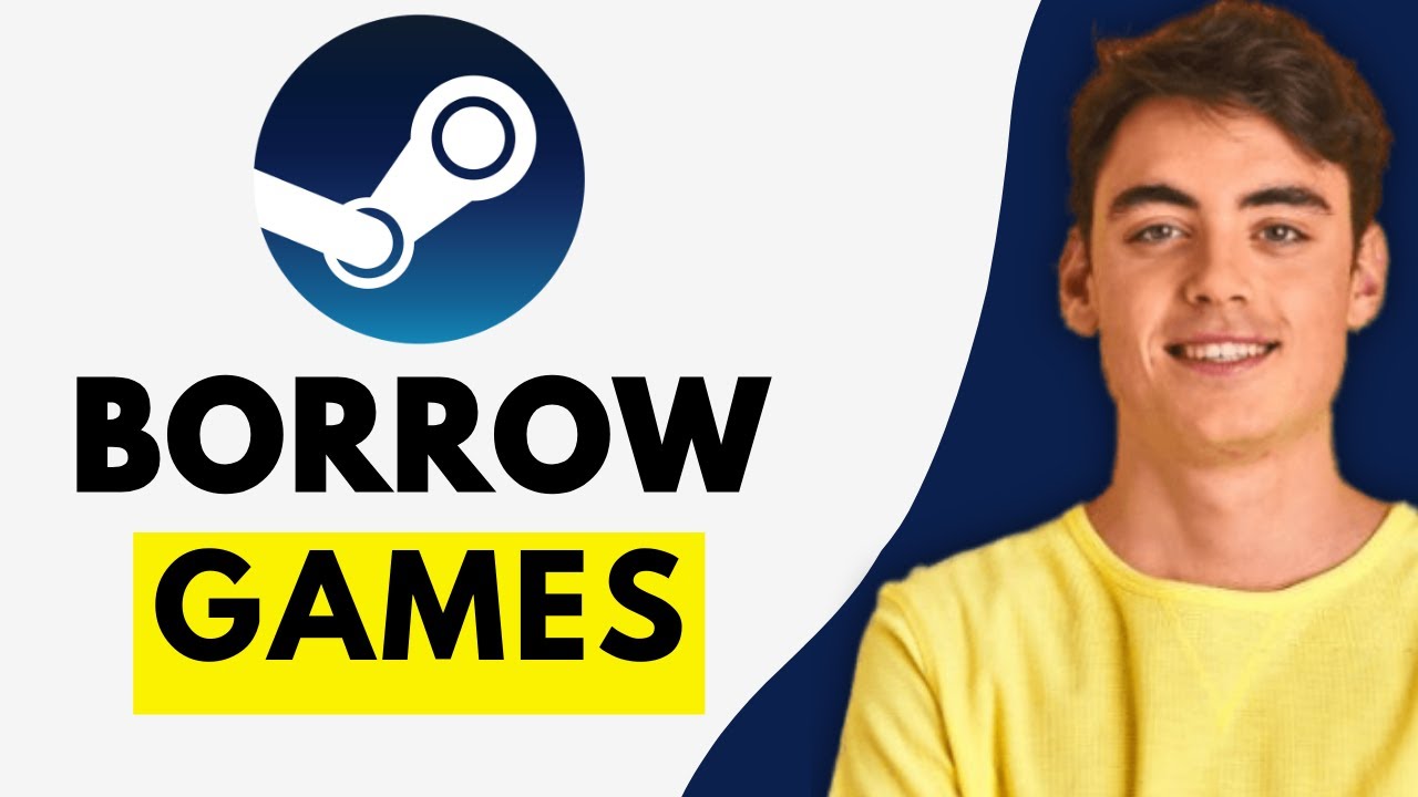How To Borrow Games On Steam 2026 Easy Tutorial YouTube 