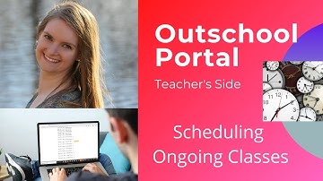 Outschool Ongoing classes - how to schedule them