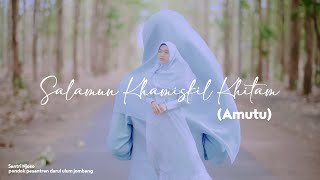 SALAMUN KHAMISKIL KHITAM (AMUTU)  - Cover Santri Njoso