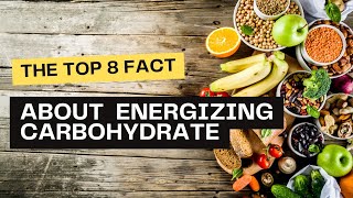 The Top 8 Fact about Energizing Carbohydrates