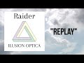 RAIDER - REPLAY