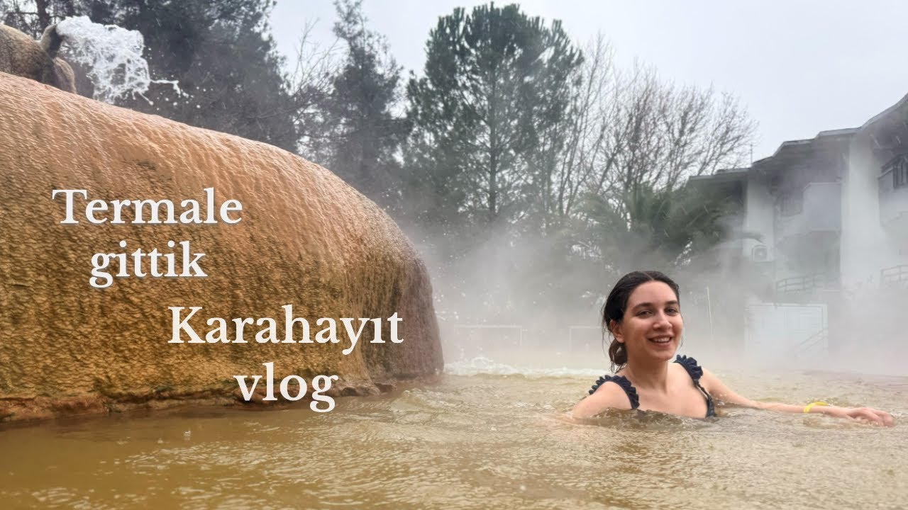 Ailece kaplıca kaçamağı | bizimle birkaç gün