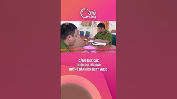 Cảnh giác các cuộc gọi lừa đảo hướng dẫn kích hoạt VNEID | Cafe sáng với VTV3