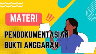 PENDOKUMENTASIAN BUKTI ANGGARAN - (JENIS - JENIS BUKTI TRANSAKSI) OTKK KELAS XI