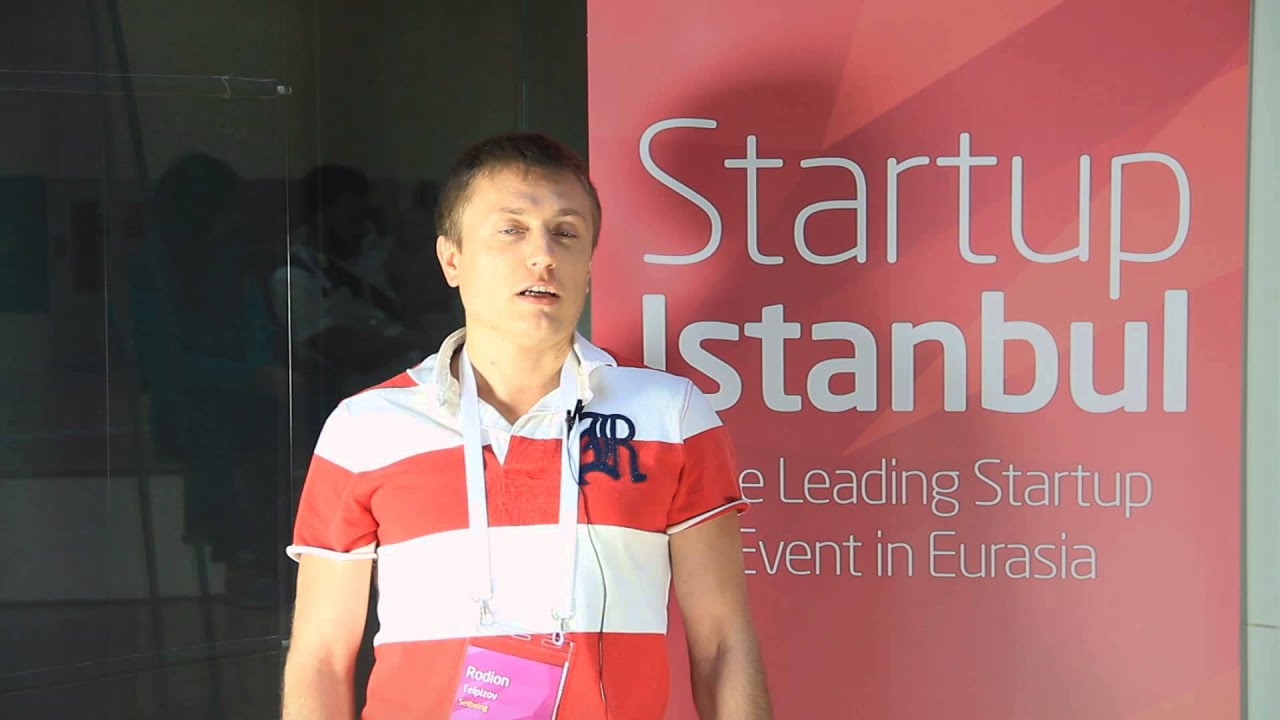Rodion Telpizov - Interview - Startup Istanbul 2015