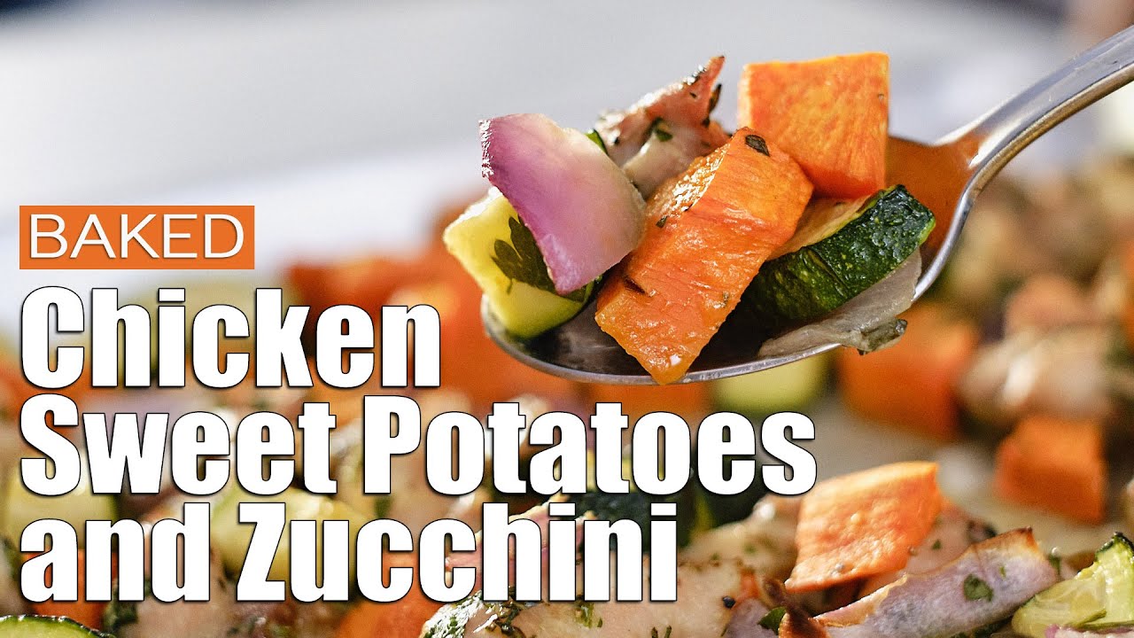 Baked Chicken, Sweet Potatoes and Zucchini How to make a sheet pan