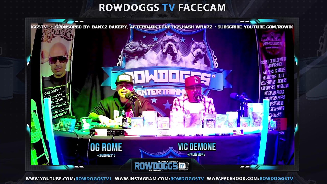 Rowdoggs Tv Episode #40 W/ VIC DEMONE