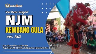 Kembang Gula | Aksi Barongsai | Seni Burok NJM live tugu Dalem kota Cirebon | 21-05-2024