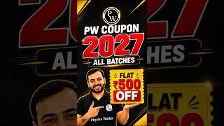 PW Coupon Code 2027 Batch | Latest PW Coupon Code | PW Coupon Code 2026 Batch #pw