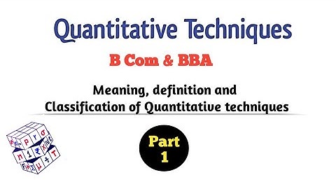 Introduction to Quantitative techniques part-1