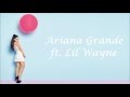 Ariana Grande ~ Let Me Love You ft. Lil Wayne ~ Lyrics (+Audio)