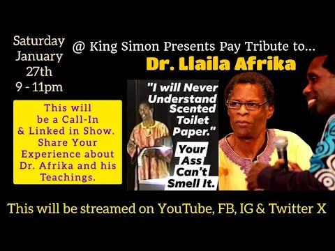 DR. LLAILA AFRIKA: Annual Born Day & Cosmic Tribute Jan. 27th, 2024