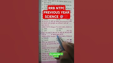 RRB NTPC PREVIOUS YEAR QUESTION SCIENCE || #rrb #motivation #shorts #upsc #ntpc #allexam #video