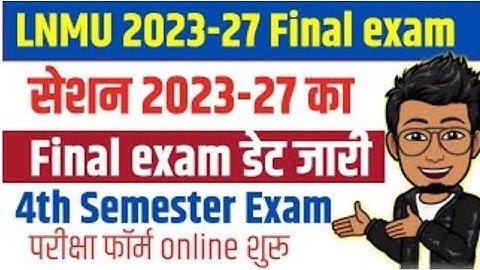 LNMU UG Semester 4 final exam date 2023-27 | 4 semester Exam form online apply@cmcollegedarbhanga