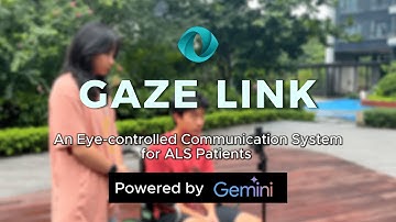 Gaze Link (Gemini API Developer Competition) #buildwithgemini