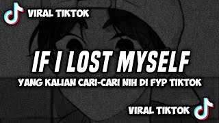 Dj If I Lost Myself Jedag Jedug Terbaru Viral Tiktok - Dj Komang Rimex