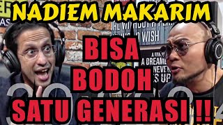 Nadiem Kalau Bodo Satu Generasi Gimana Bro  Nadiem Makarim  Deddy Corbuzier Podcast