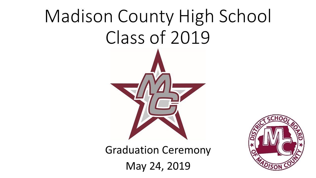 Madison County High School Graduation May 24, 2019 YouTube