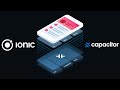 Ionic Capacitor Tutorial - Ionic Build Android & Ionic Build iOS