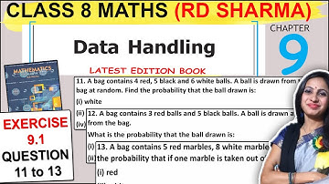 Class 8 Maths RD Sharma Chapter 9 Data Handling (Probability) | Ex 9.1 Question 11, 12 & 13 Solution