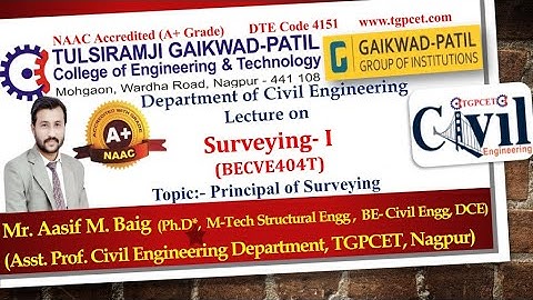 Surveying - Principles of surveying; Maps - scale, coordinate system; by Mr. Aasif Baig (CED)