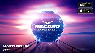 Monsters Inc. - Feel | Record Dance Label