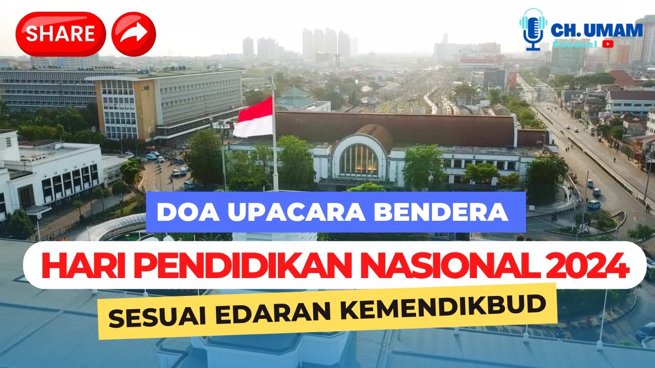 Doa Upacara Bendera Hari Pendidikan Nasional tahun 2024
