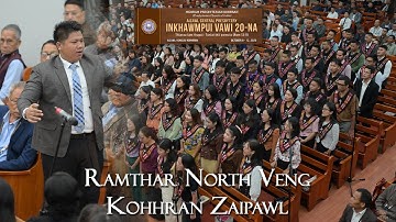 RAMTHAR NORTH KOHHRAN ZAIPAWL. AIZAWL CENTRAL PRESBYTERY INKHAWMPUI VAWI-20 NA