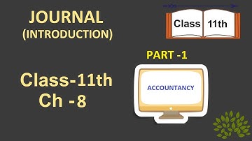 JOURNAL - PART- 1|SIMPLE  JOURNAL ENTRY | Class 11 Accounts | Session 2023-24